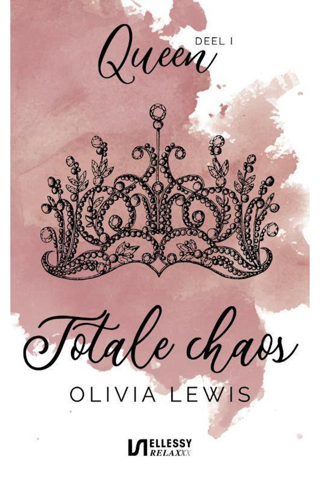 Queen: Totale chaos - Olivia Lewis