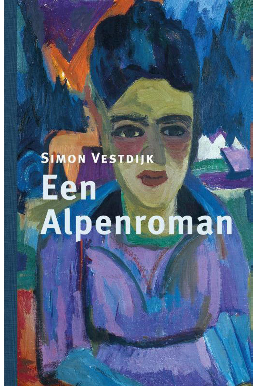 Regenboogreeks: Een Alpenroman - Simon Vestdijk