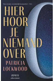 hier-hoor-je-niemand-over-patricia-lockwood-9789025470432.jpg?w=180&h=270&qlt=75&fit=contain