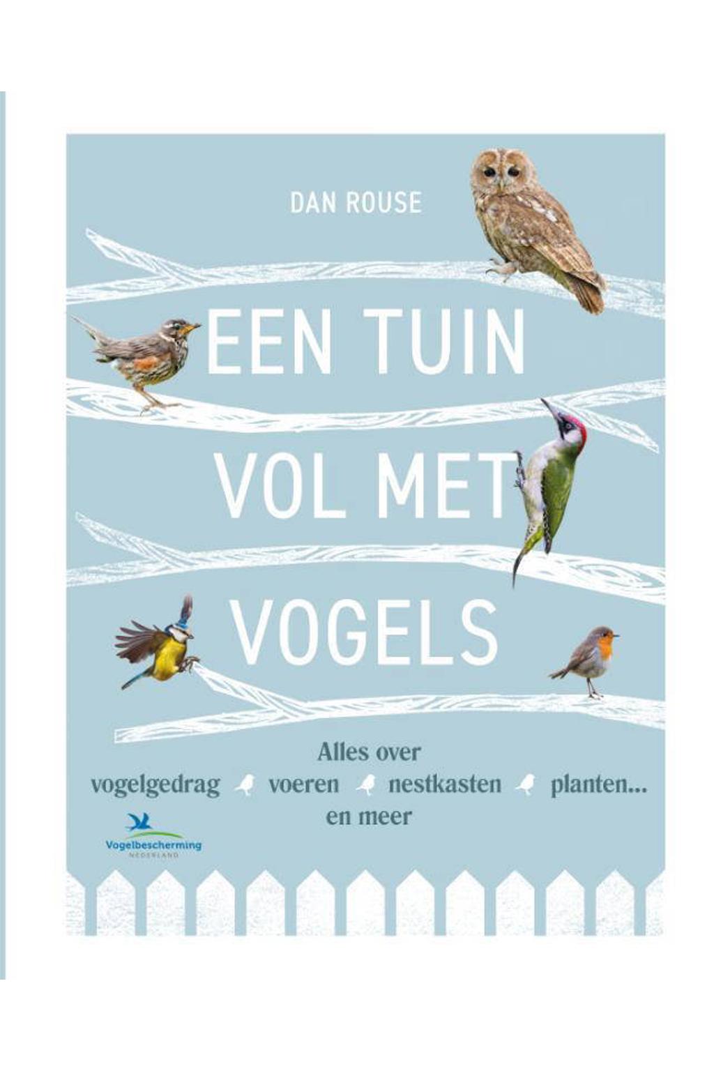 Dan Rouse Een tuin vol met vogels | wehkamp