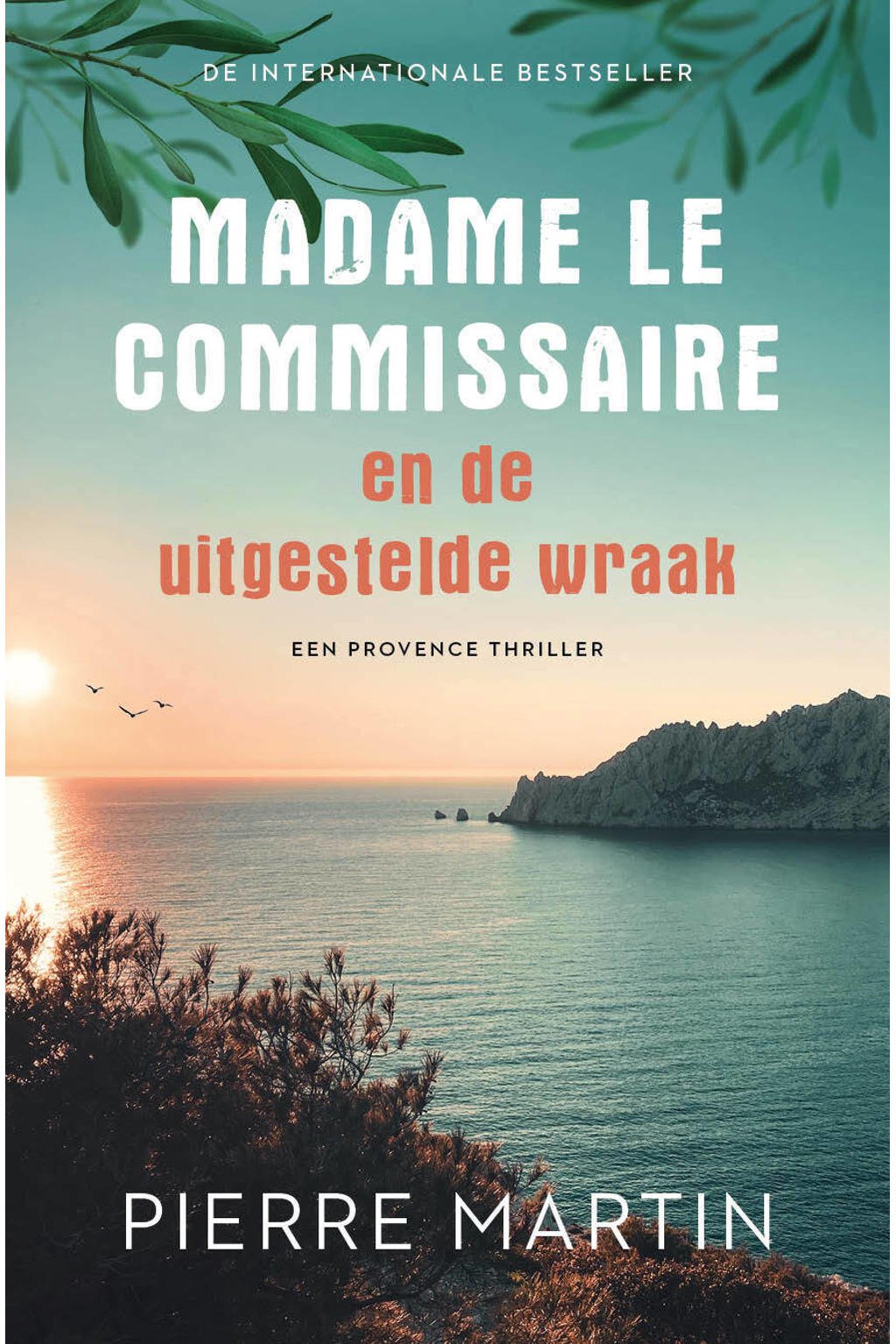 Madame le Commissaire: Madame le Commissaire en de uitgestelde wraak - Pierre Martin