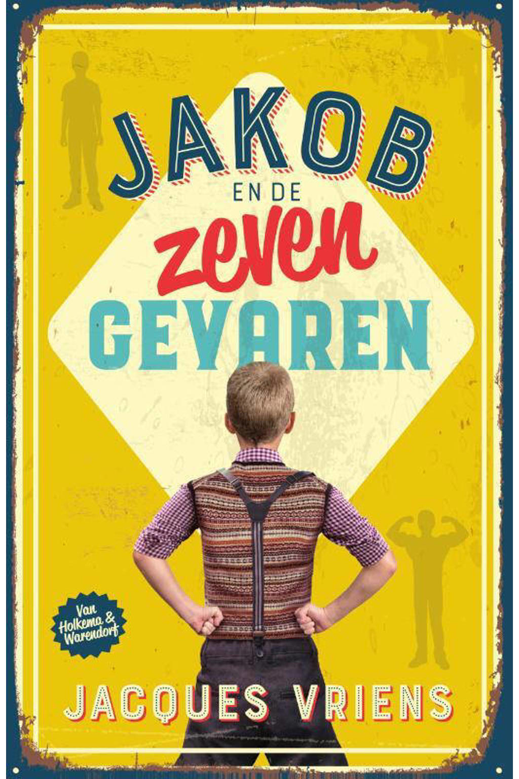 Jacques Vriens Jakob en de zeven gevaren wehkamp