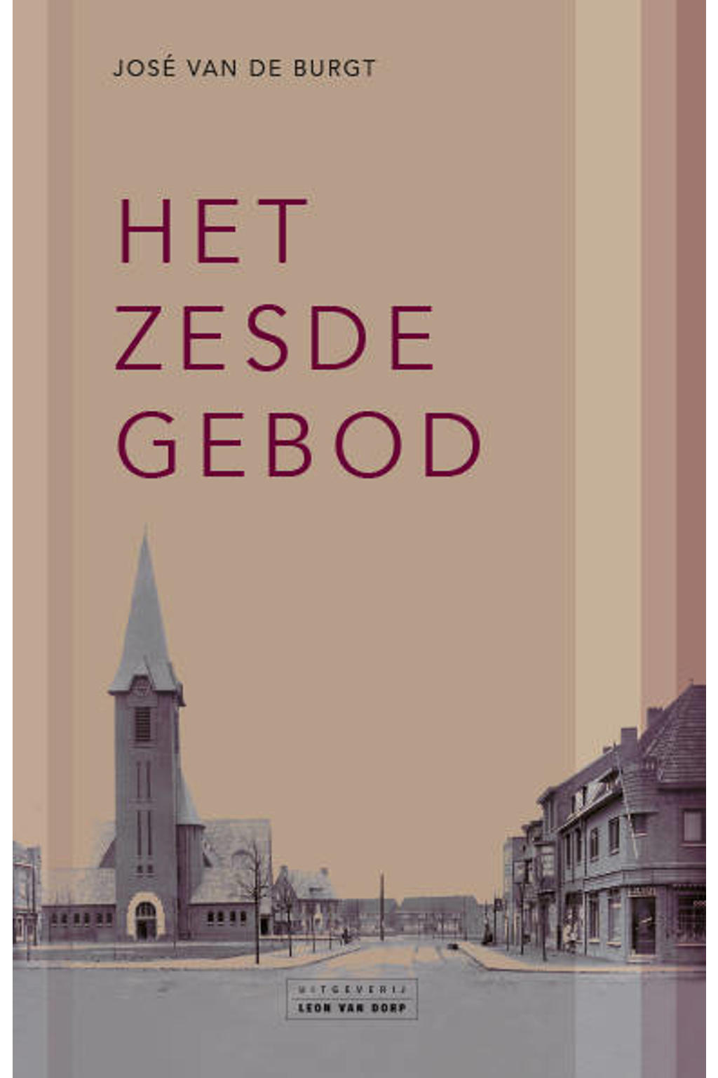 Het Zesde Gebod Serie José van de Burgt Het Zesde Gebod | wehkamp