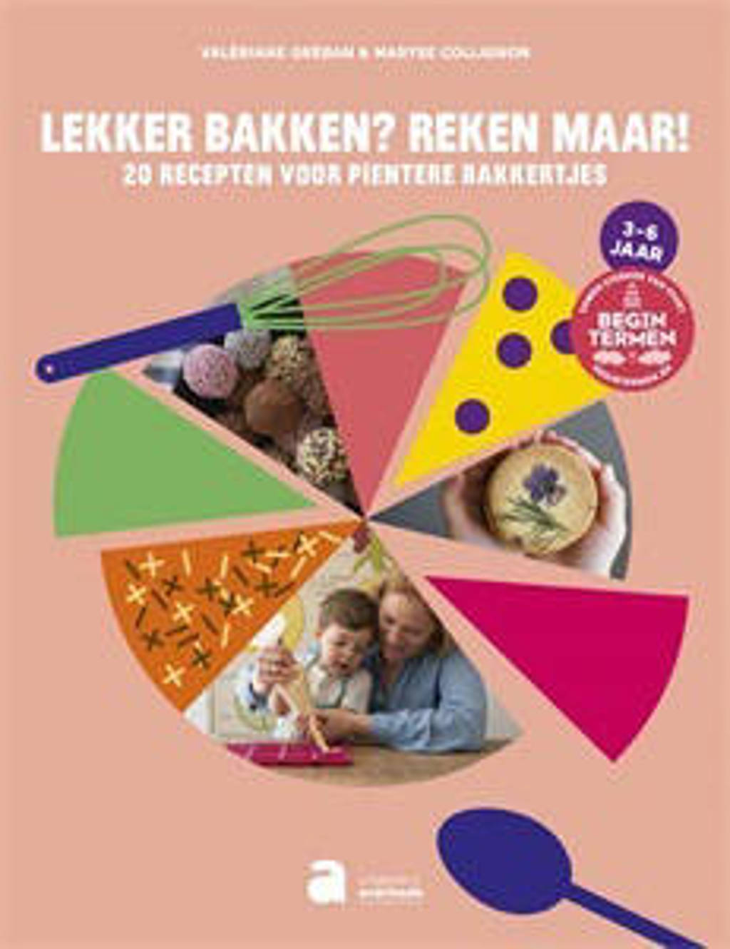 Lekker bakken? Reken maar! - Valériane Gréban en Maryse Collignon