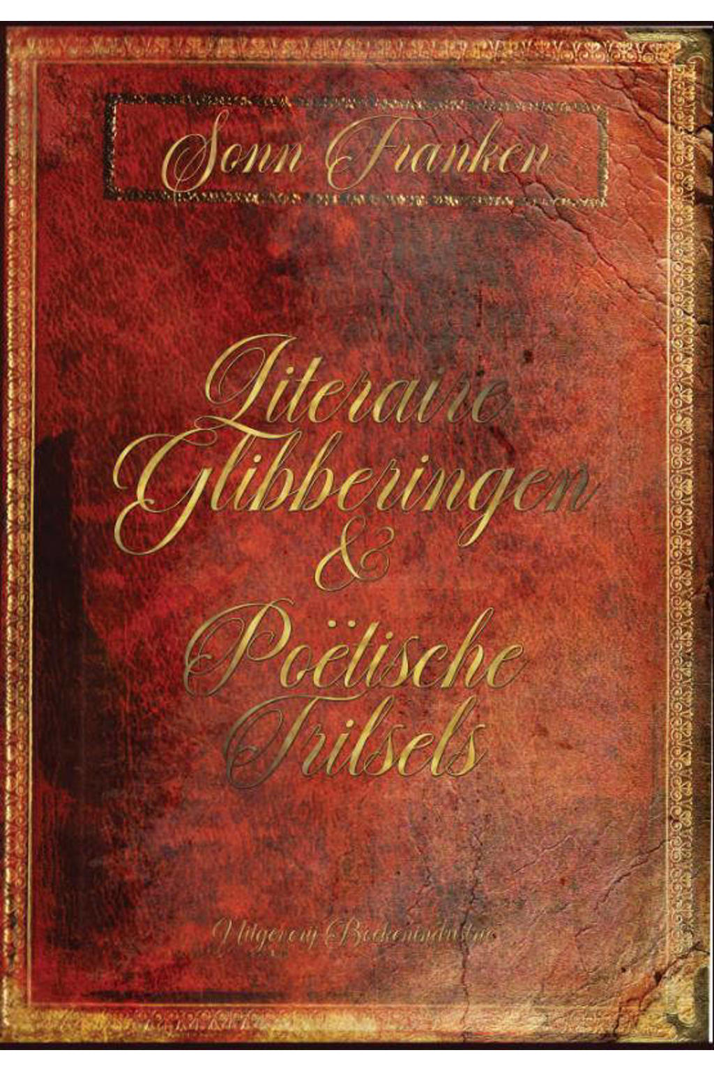 Literaire Glibberingen & Poëtische Trilsels - Sonn Franken