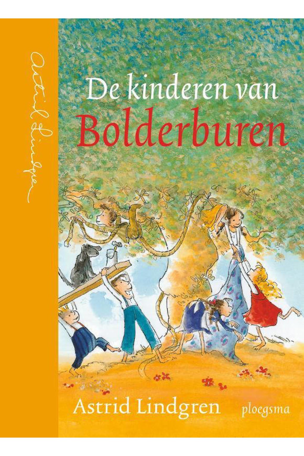 De kinderen van Bolderburen - Astrid Lindgren