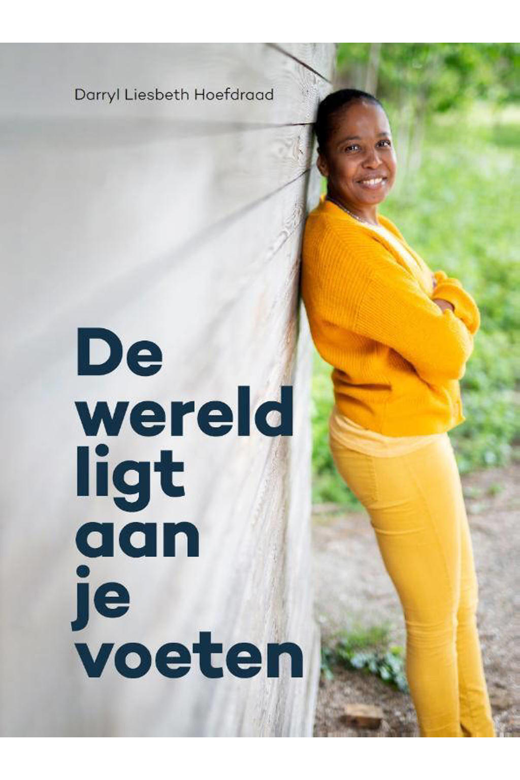 De wereld ligt aan je voeten - Darryl Liesbeth Hoefdraad