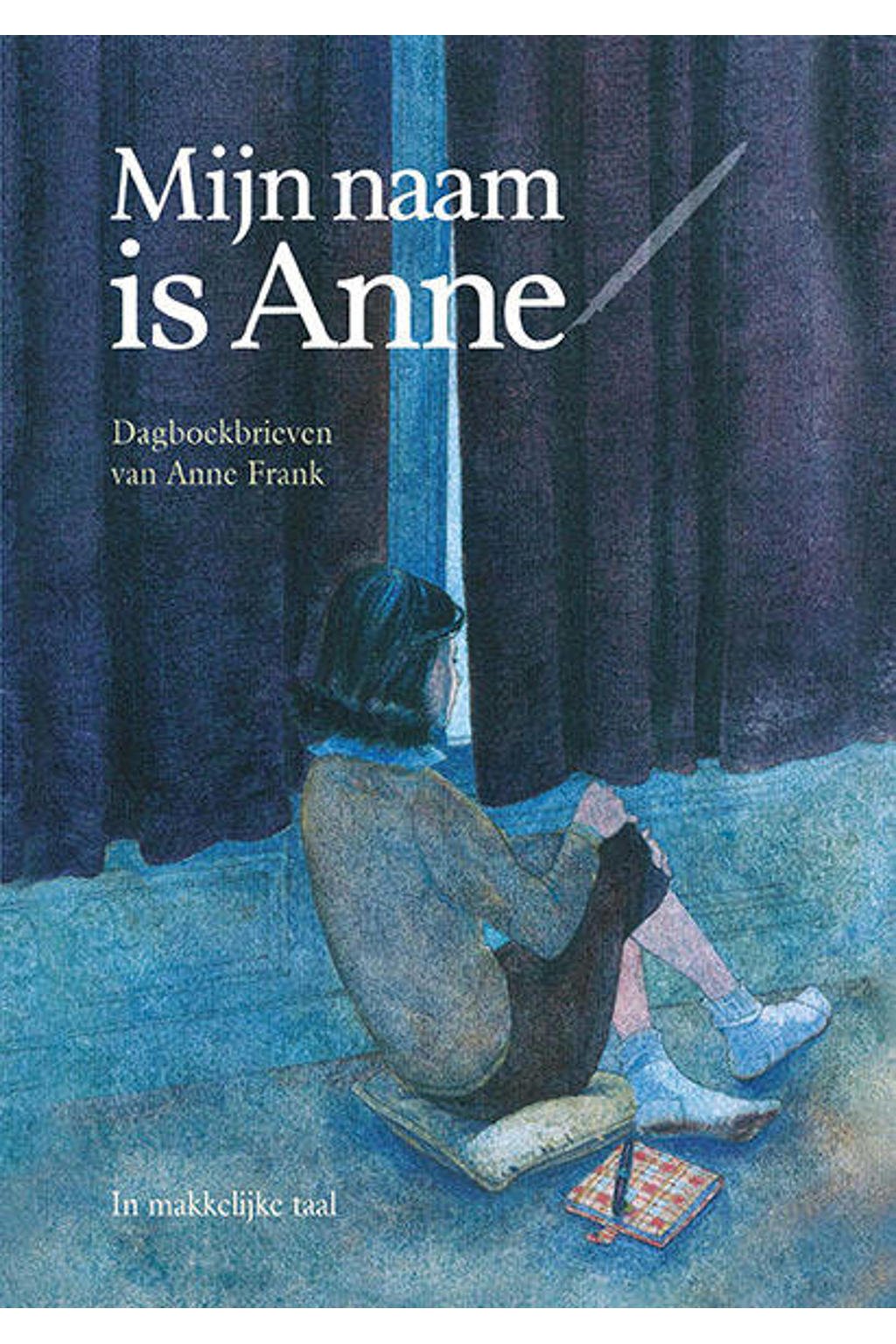 Mijn naam is Anne - Anne Frank