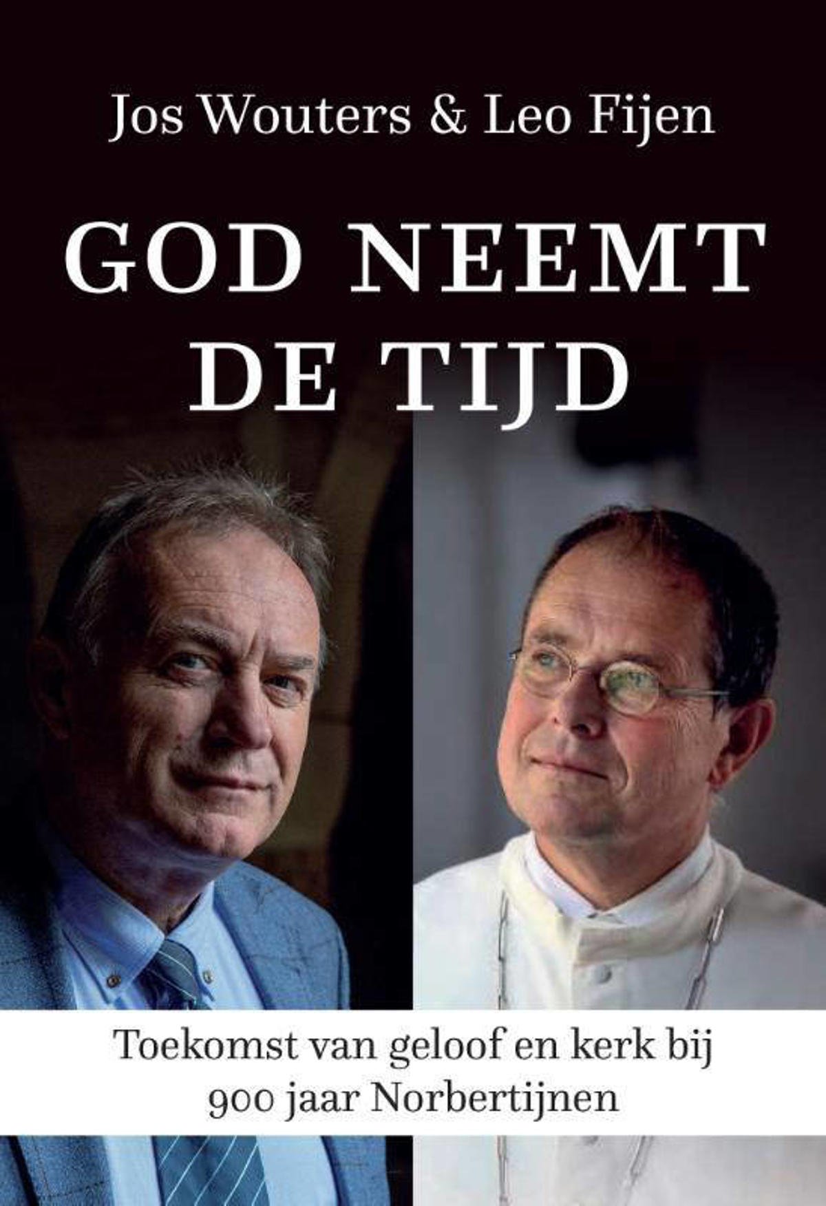 Jos Wouters en Leo Fijen God neemt de tijd | wehkamp