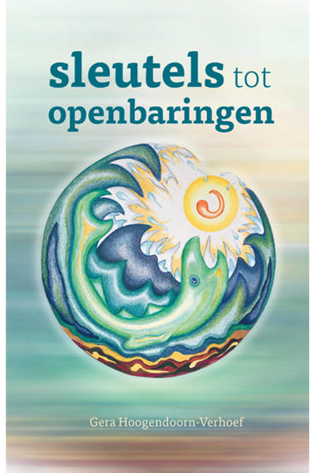 Sleutels tot Openbaringen - Gera Hoogendoorn-Verhoef