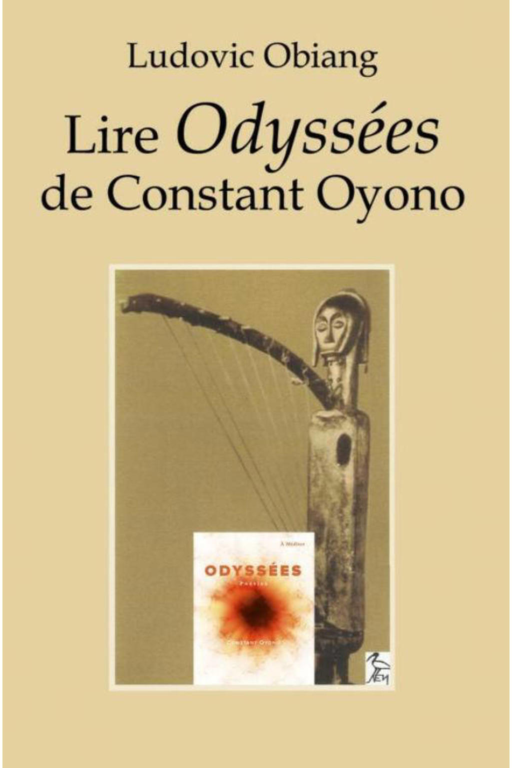 Lire Odyssées de Constant Oyono - Ludovic Obiang
