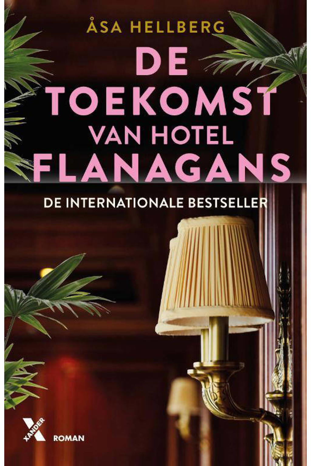 Hotel Flanagans: De toekomst van Hotel Flanagans - Åsa Hellberg