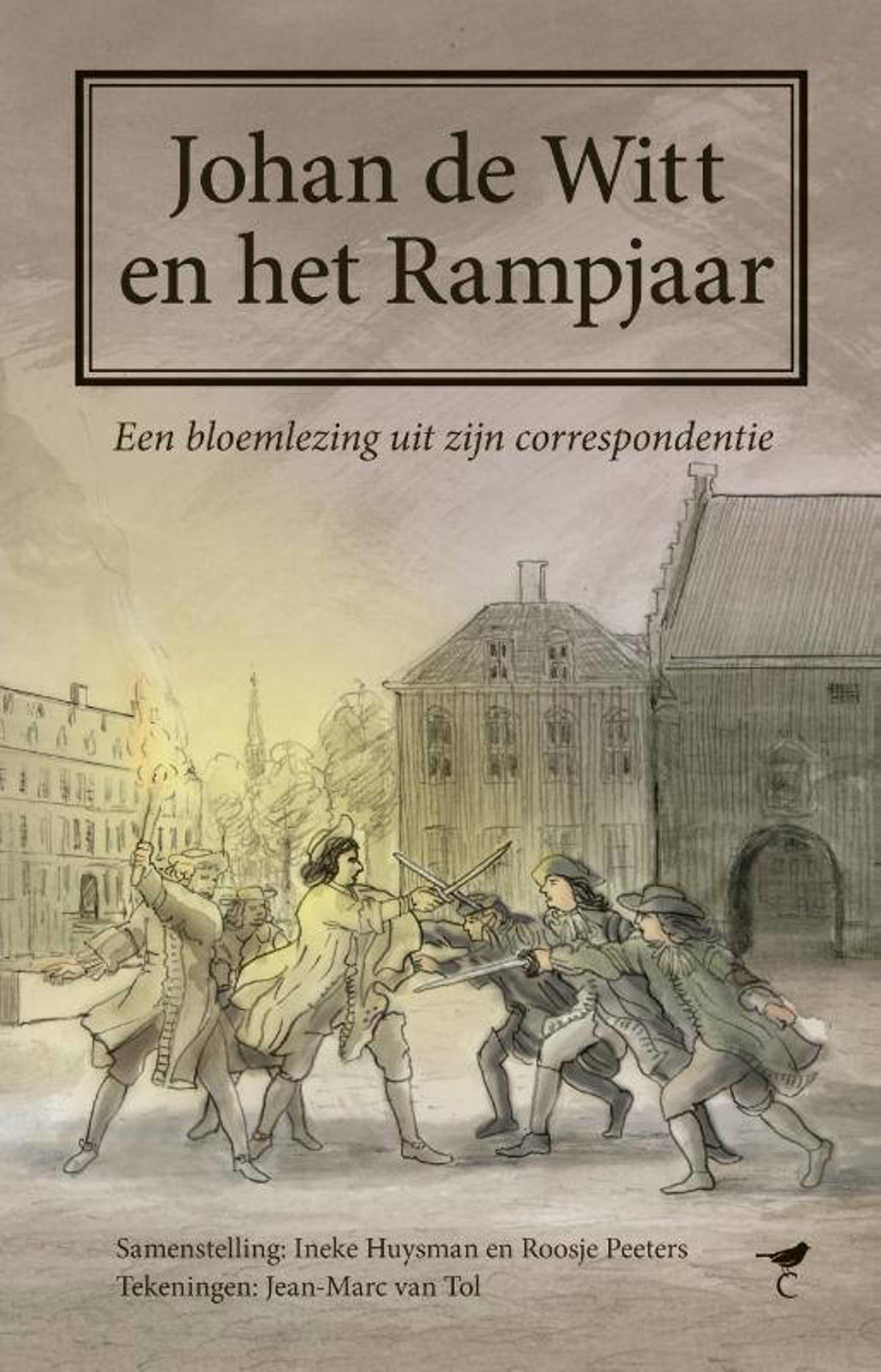 Stressvol gerucht meer en meer Ineke Huysman en Roosje Peeters Johan de Witt en het Rampjaar | wehkamp