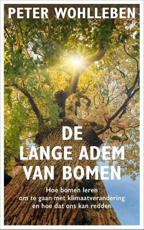 Peter Wohlleben De Lange Adem Van Bomen | Wehkamp