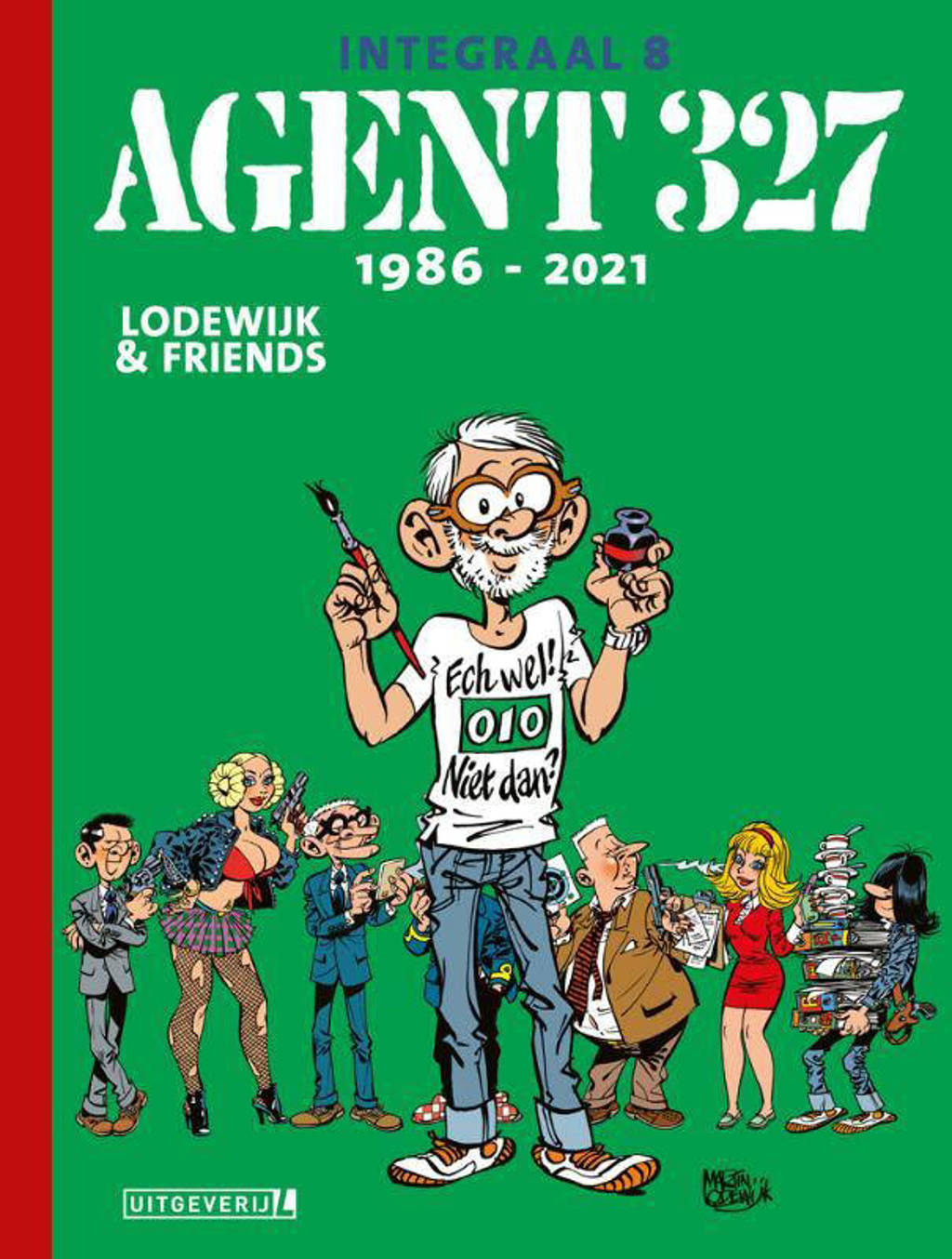 Agent 327 Integraal: Agent 327 Integraal 8 | 1986 - 2021 - Martin Lodewijk