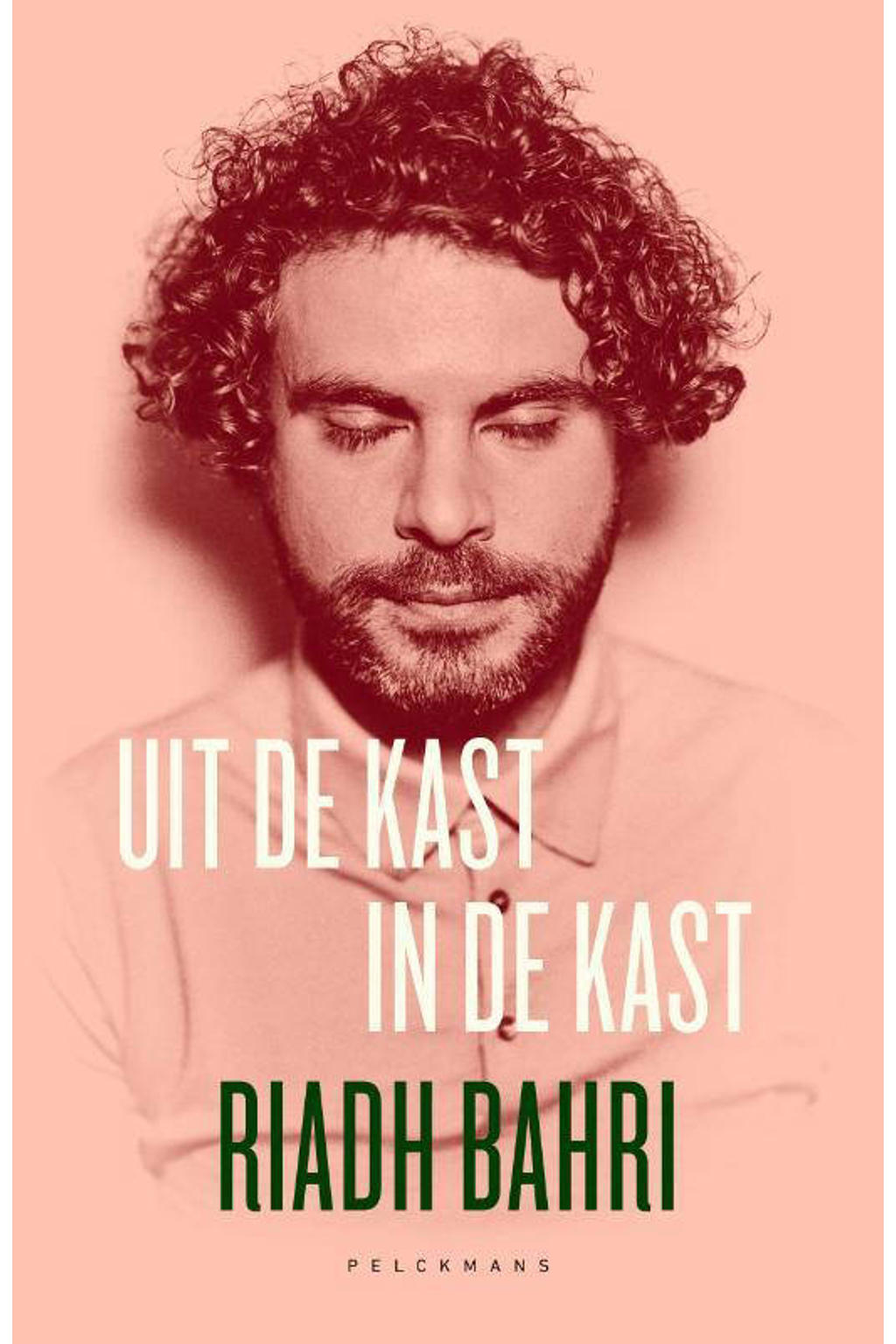 Riadh Bahri Uit de kast. In de kast wehkamp