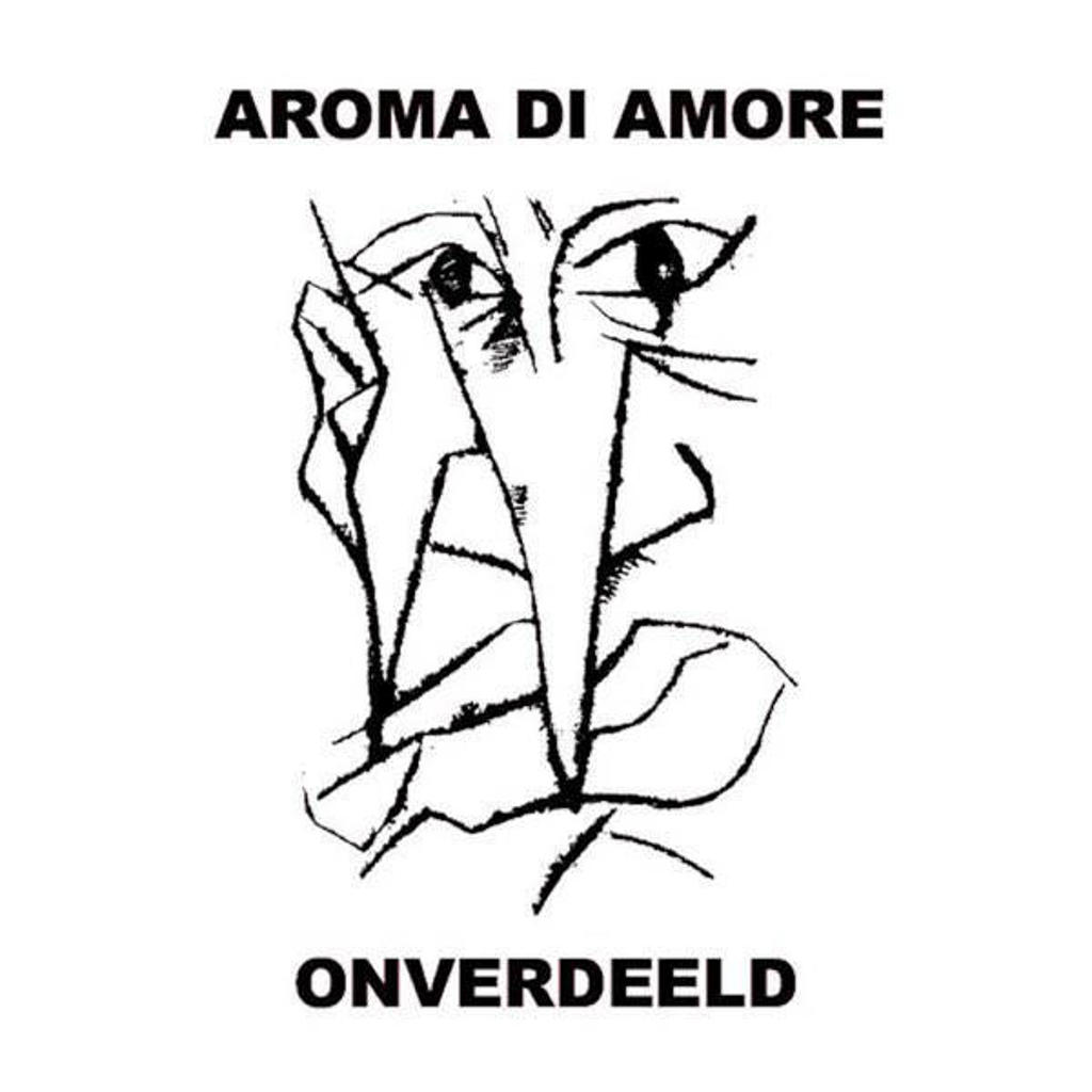 Aroma Di Amore - Onverdeeld (CD)
