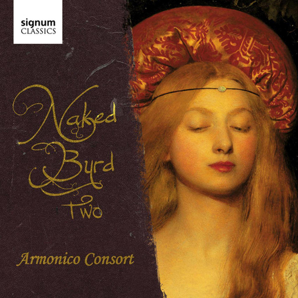 Armonico Consort - Naked Byrd Two (CD)