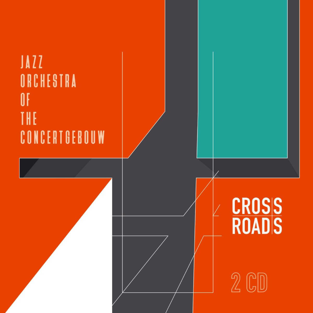 Rendezvous medeleerling Incident, evenement Jazz Orchestra Of The Concertgebouw - Crossroads (CD) | wehkamp