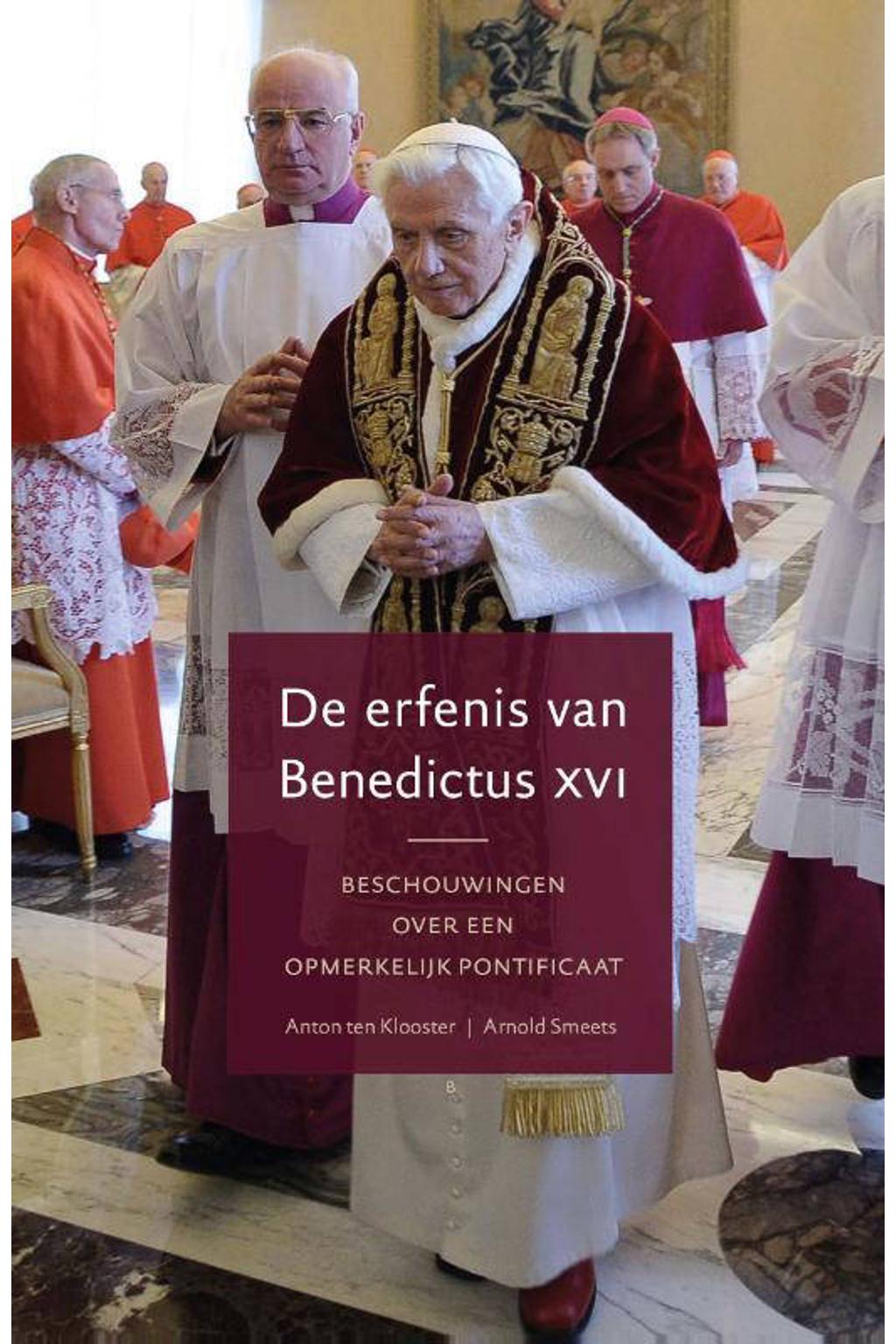 De erfenis van Benedictus XVI - Anton ten Klooster | wehkamp