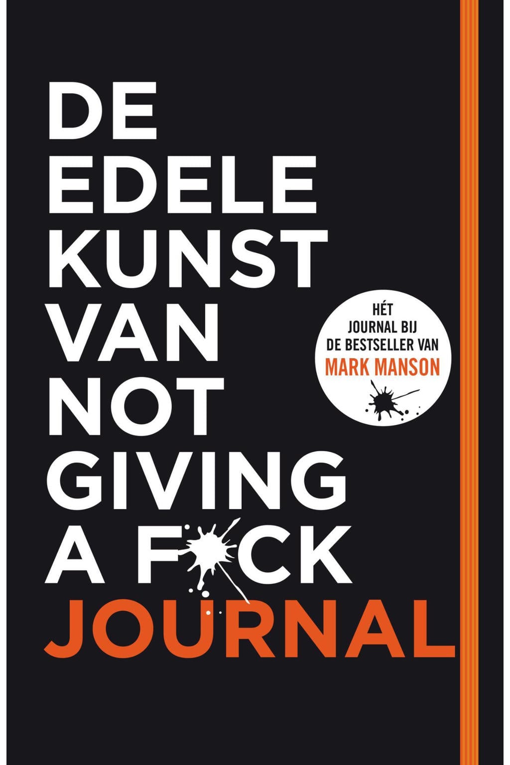 De edele kunst van not giving a f*ck journal - Mark Manson