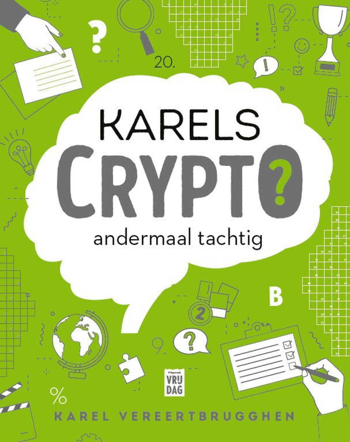 Karel Vereertbrugghen Karels Crypto: andermaal tachtig | wehkamp