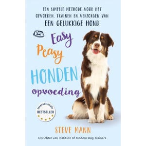 Easy Peasy honden opvoeding - Steve Mann