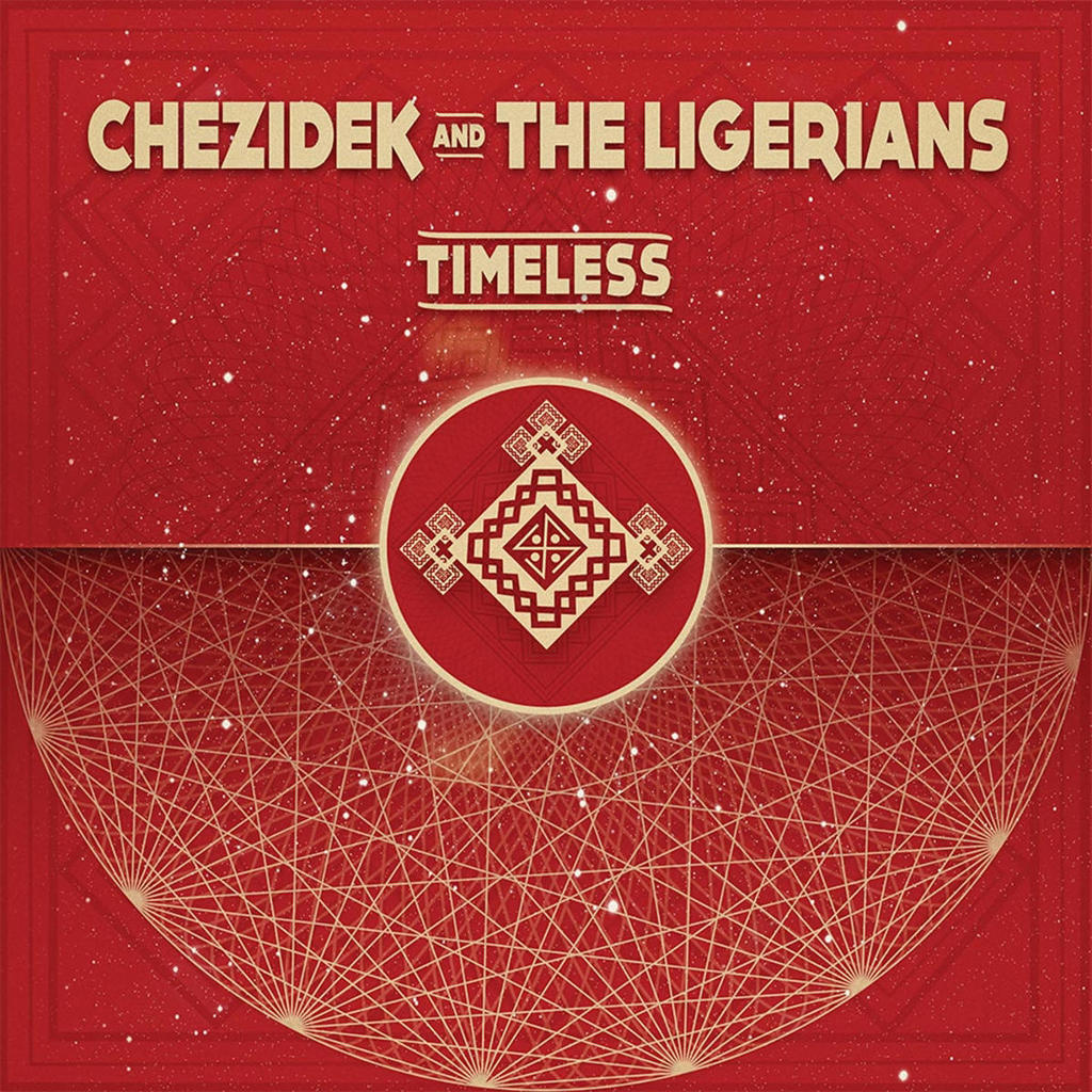 Chezidek And The Ligerians - Timeless (LP)