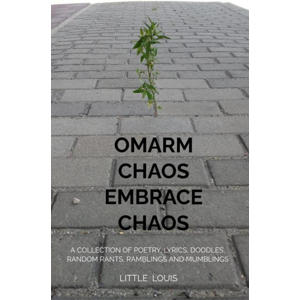 Omarm Chaos - Embrace Chaos - Little Louis