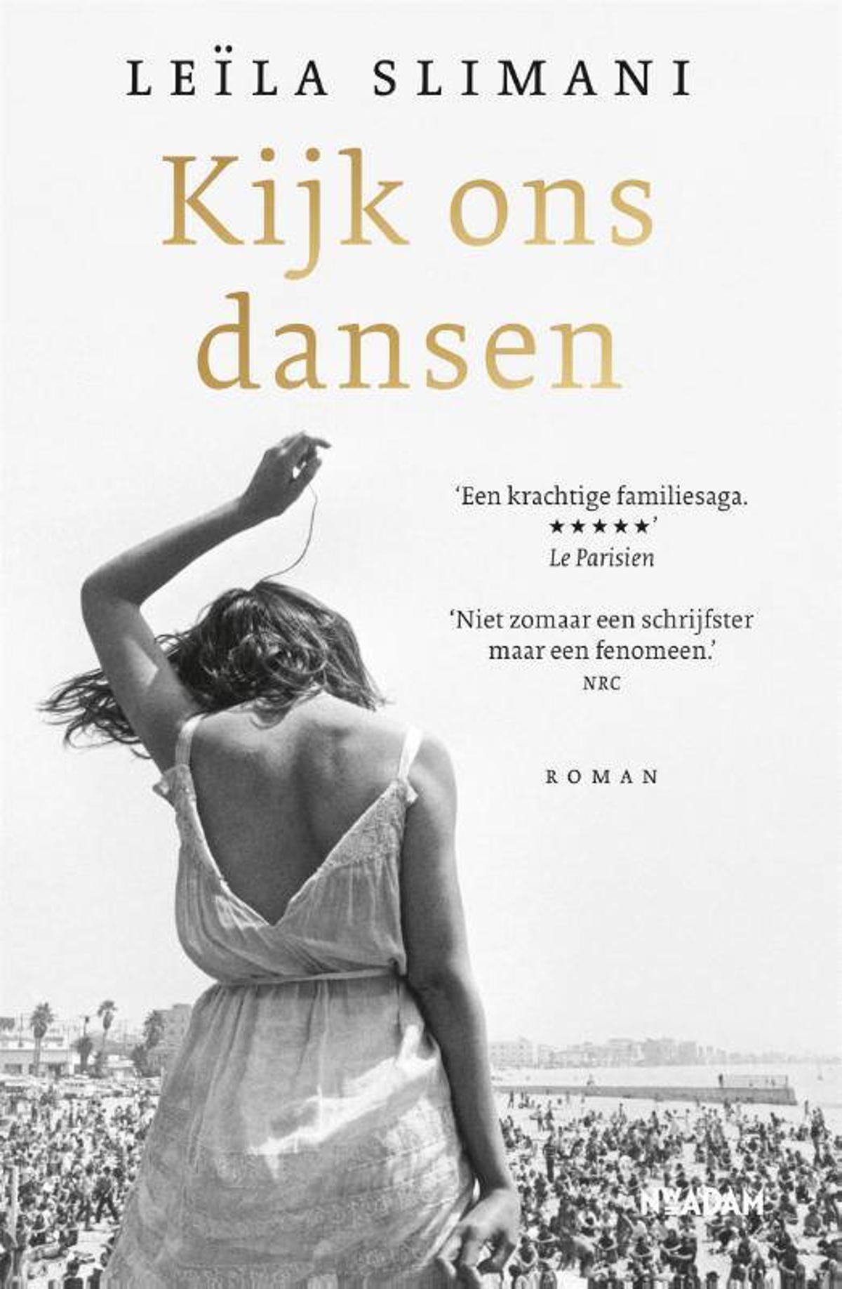 Leïla Slimani Het land van de anderen Kijk ons dansen wehkamp