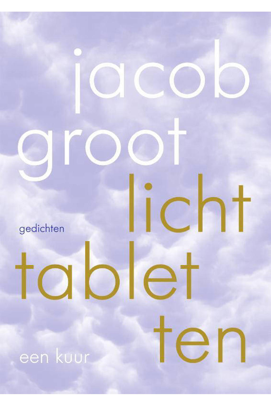 Lichttabletten - Jacob Groot