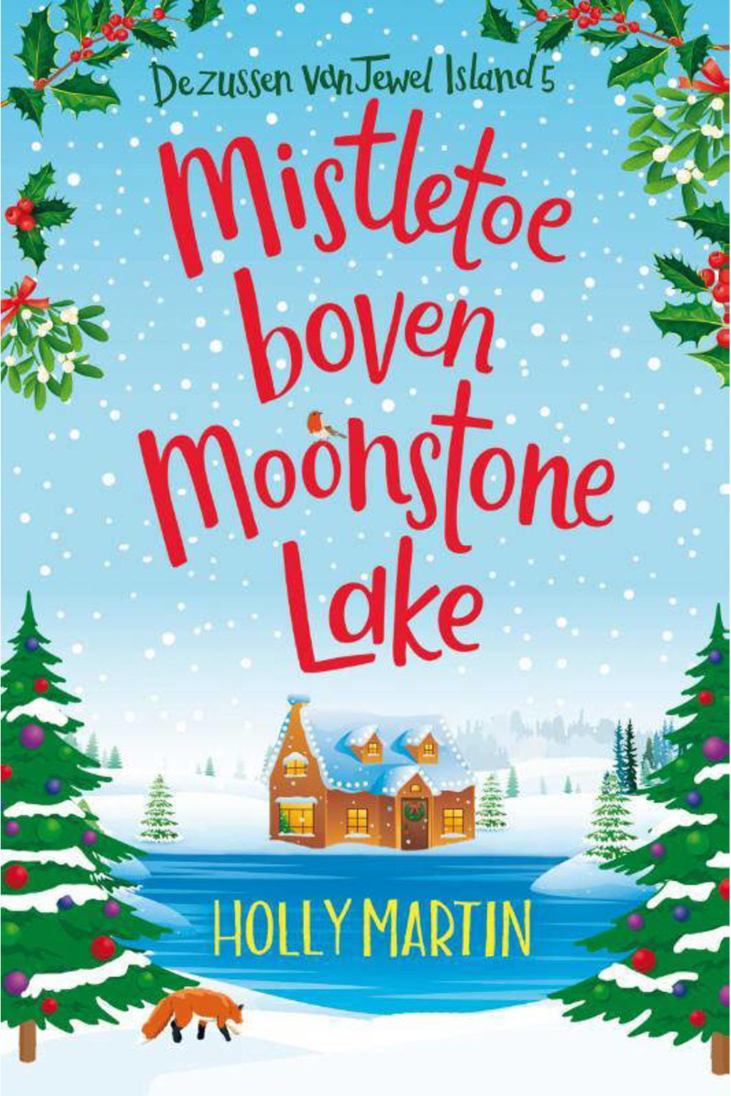 Zussen van Jewel Island: Mistletoe boven Moonstone Lake - Holly Martin