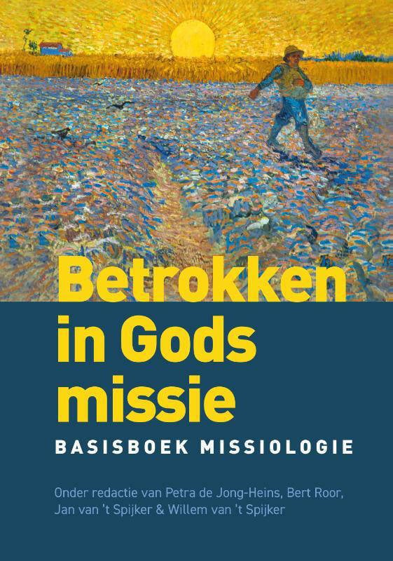 Jan Van 't Spijker En E.a. Betrokken In Gods Missie | Wehkamp