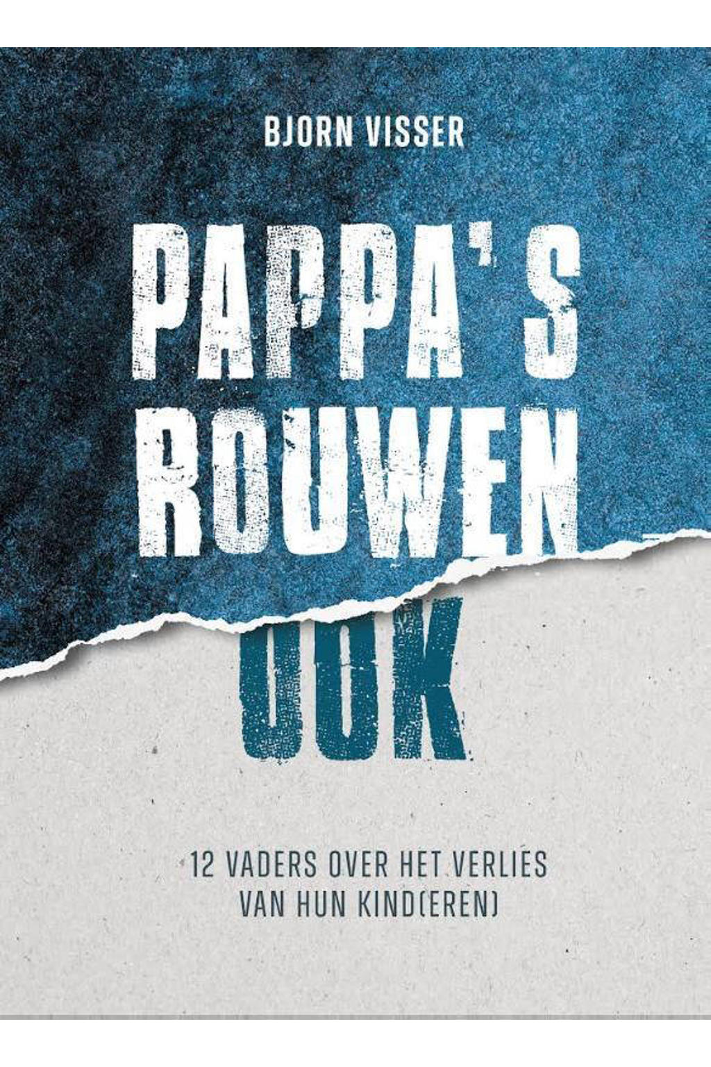 Bjorn Visser Pappa's rouwen ook wehkamp