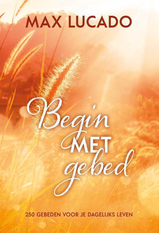 Max Lucado Begin Met Gebed Kopen? | Morgen In Huis | Wehkamp