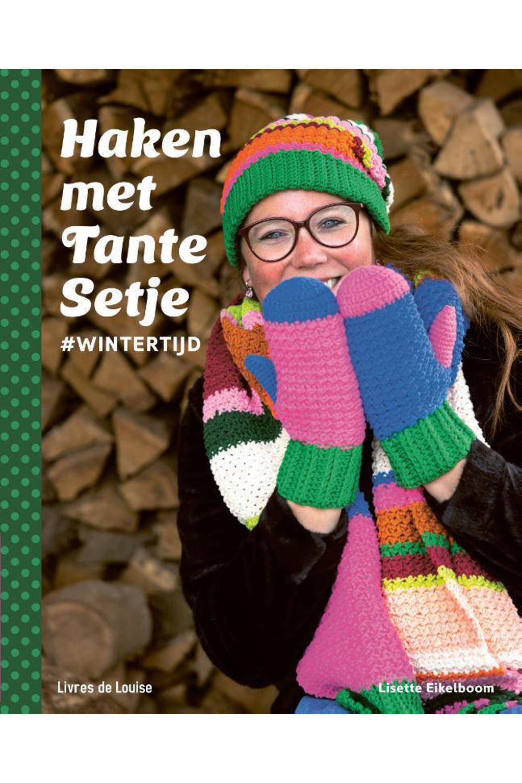Haken met Tante Setje - Lisette Eikelboom