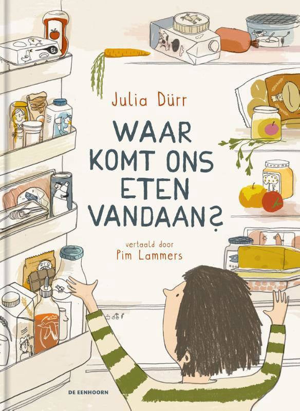 Julia Dürr Waar Komt Ons Eten Vandaan? | Wehkamp