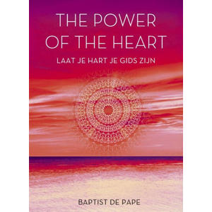 The Power of the heart - Baptist de Pape