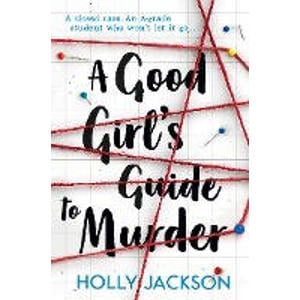 A Good Girl's Guide to Murder - Jackson, Holly