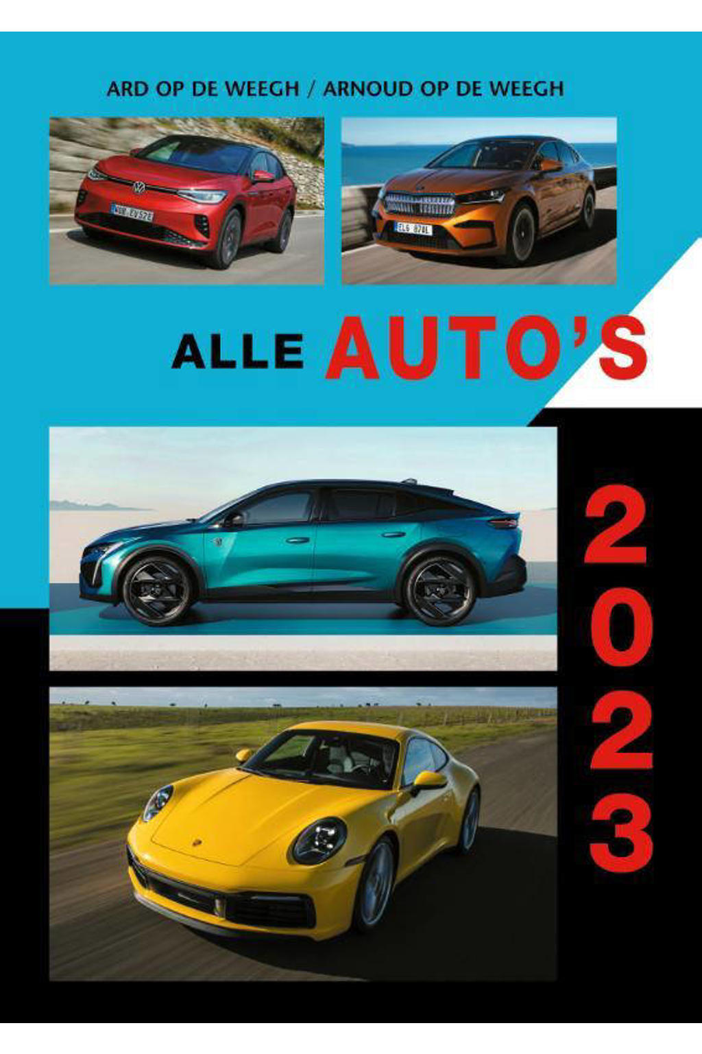 Alle auto's 2023 - Ard op de Weegh en Arnoud op de Weegh