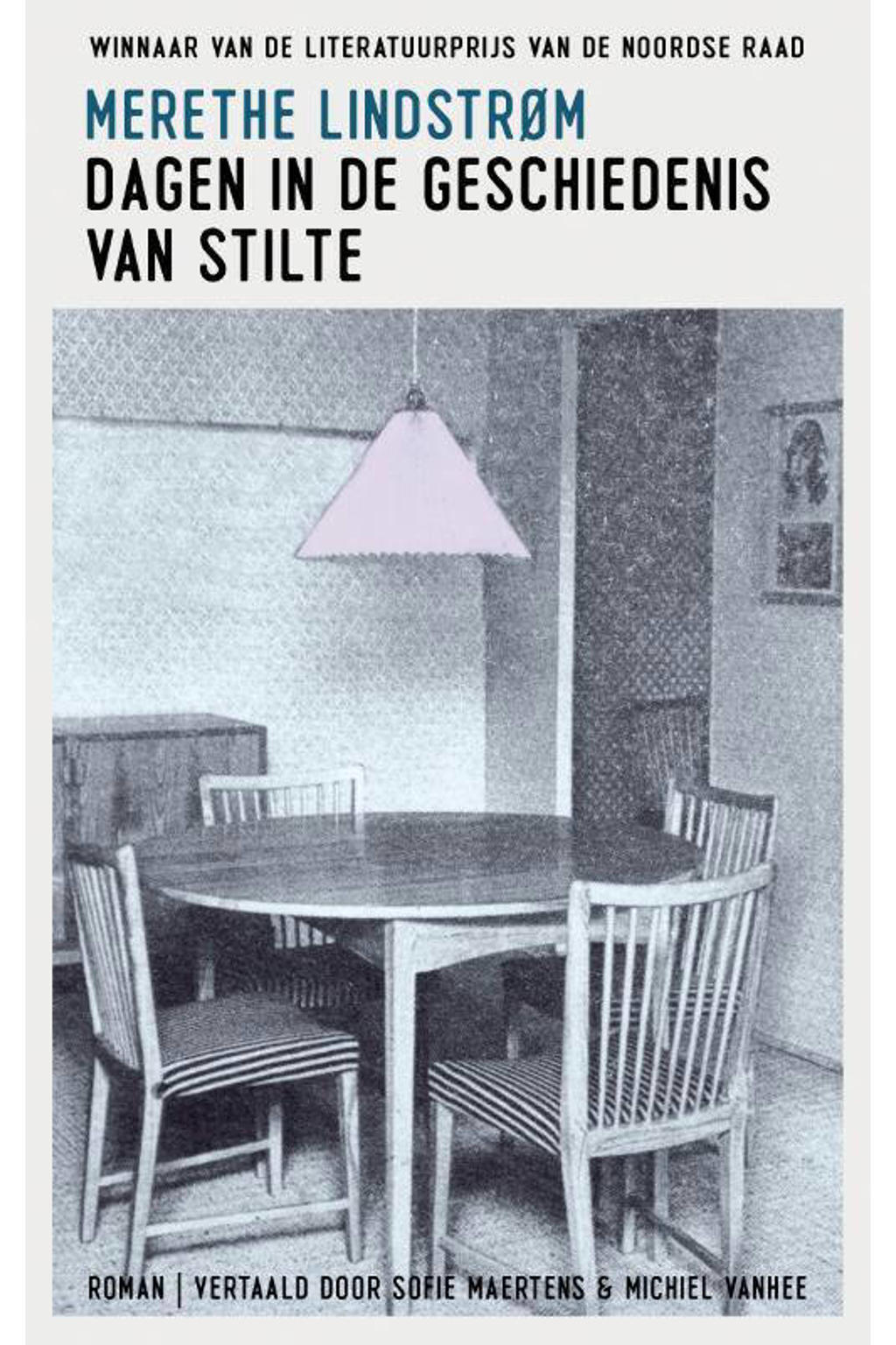 Dagen in de geschiedenis van stilte - Merethe Lindstrøm
