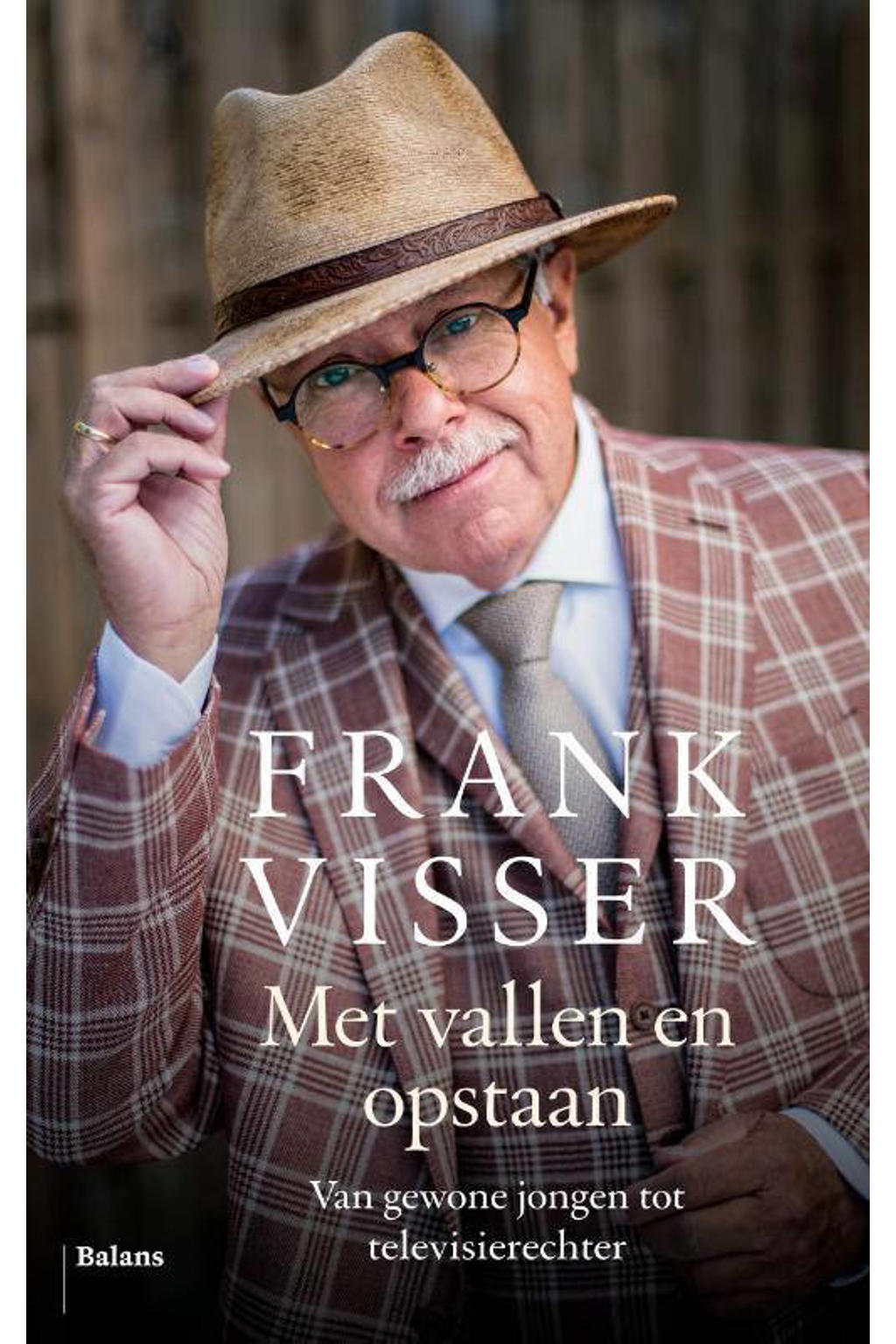 Met Vallen En Opstaan Frank Visser Met vallen en opstaan | wehkamp