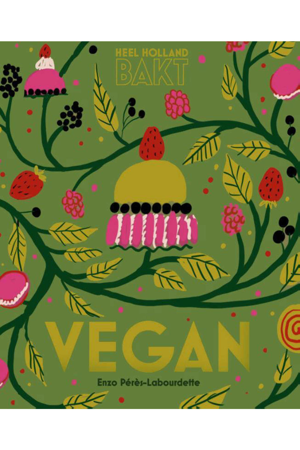 Heel Holland bakt vegan - Enzo Pérès-Labourdette