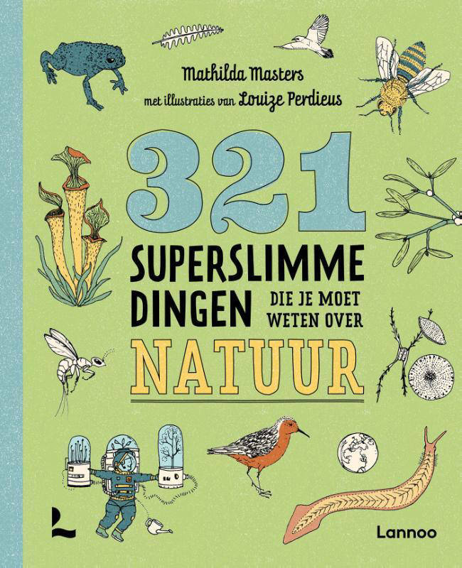 Mathilda Masters 321 - De Leukste Weetjesboeken: 321 Superslimme Dingen ...