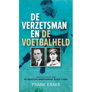 De verzetsman en de voetbalheld - Frank Krake