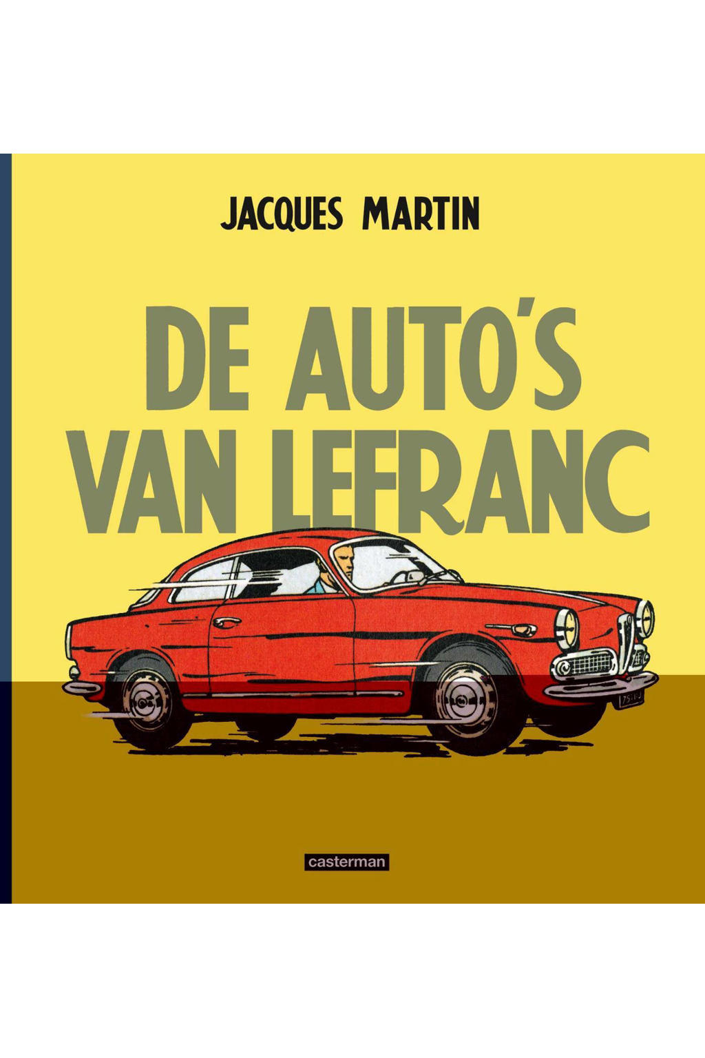 Jacques Martin Lefranc De auto's van Lefranc wehkamp