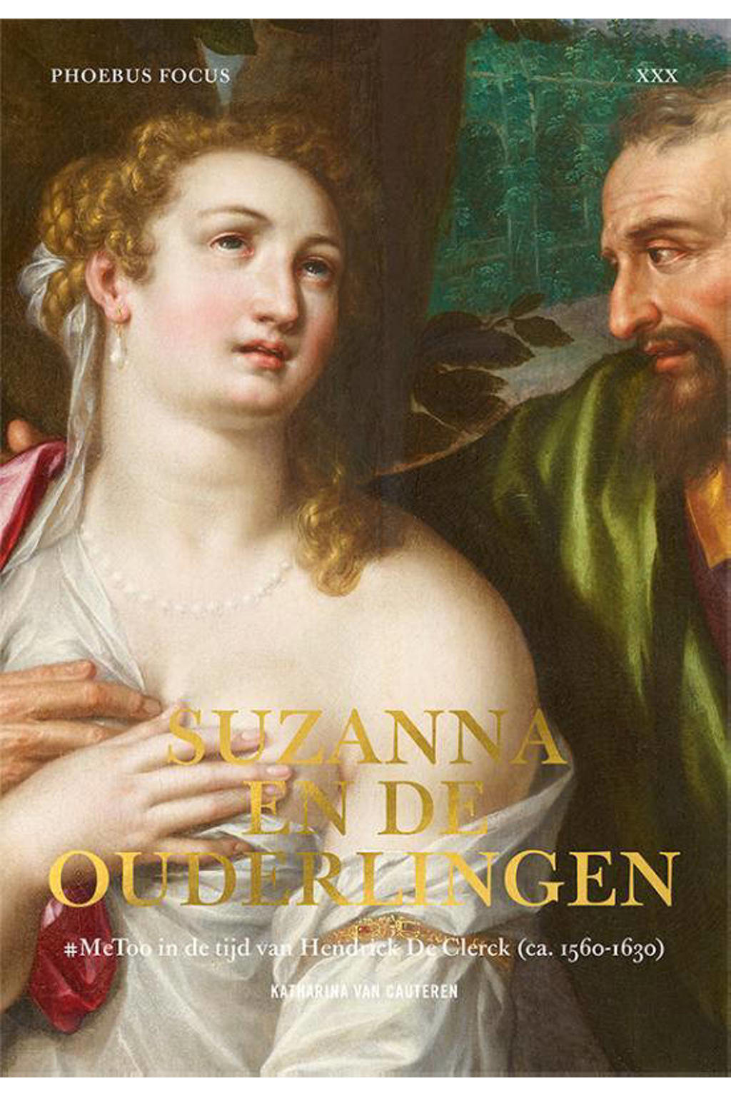 Phoebus Focus: Suzanna en de ouderlingen - Katharina Van Cauteren