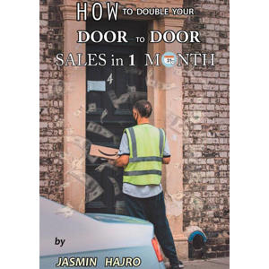 How to double your door to door sales, in 1 month - Jasmin Hajro