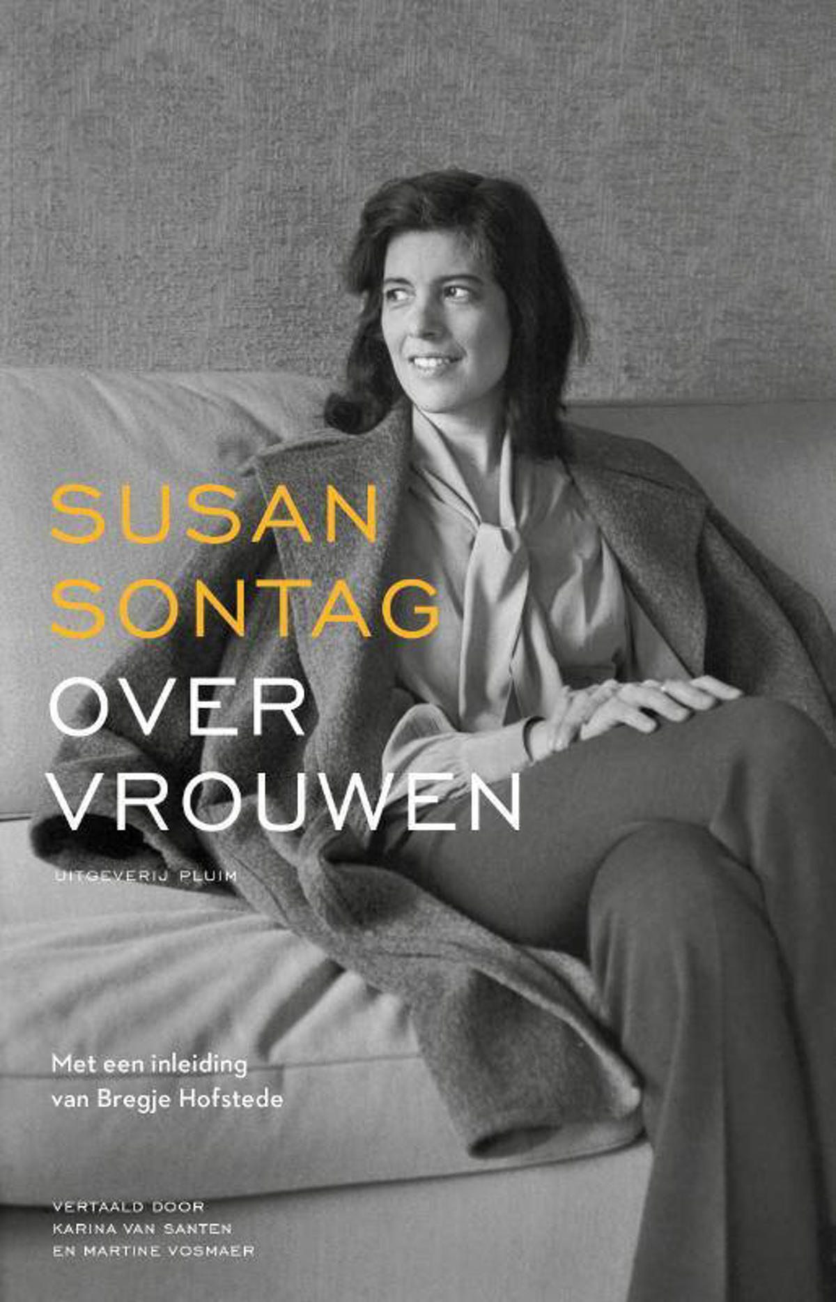 Susan Sontag On Women Susan Sontag en Bregje Hofstede Over vrouwen | wehkamp