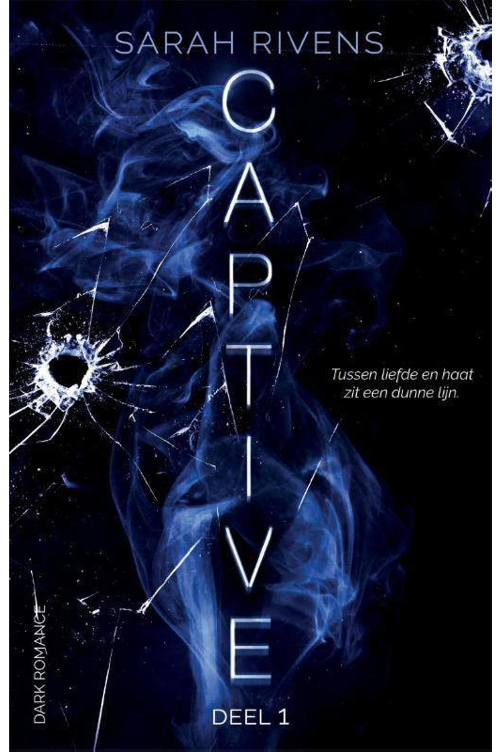 Robert Riven's Sarah Rivens Captive: Captive | wehkamp